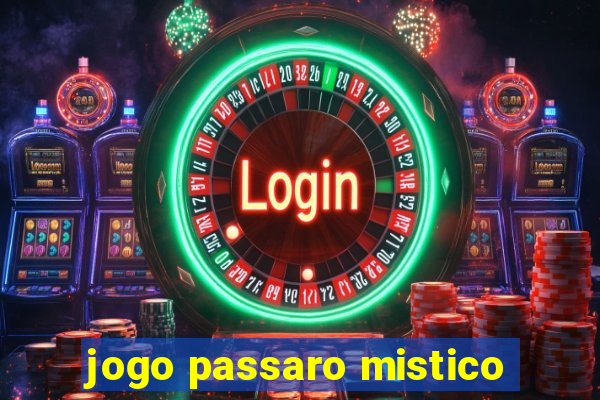 jogo passaro mistico